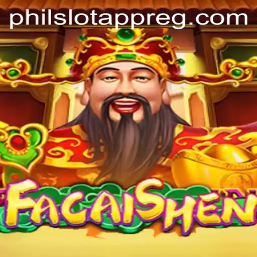 Unlock Fortune with FaCaiShen on the PHIL Slot App