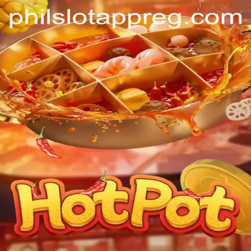Exploring the Exciting World of Hotpot on PHIL Slot App
