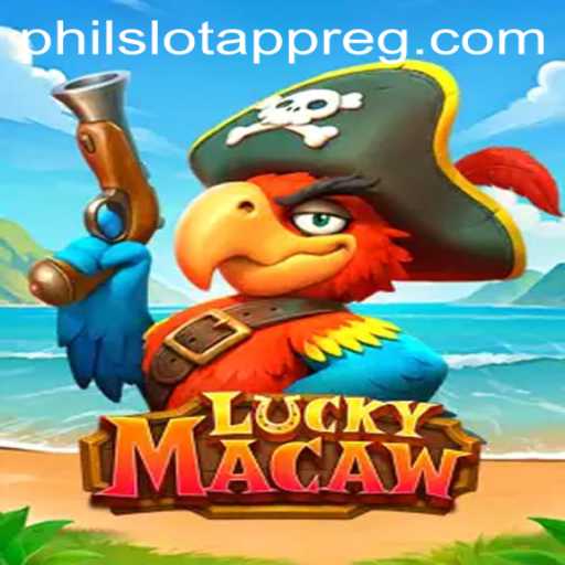 Unveiling LuckyMacaw: The Riveting PHIL Slot App Adventure