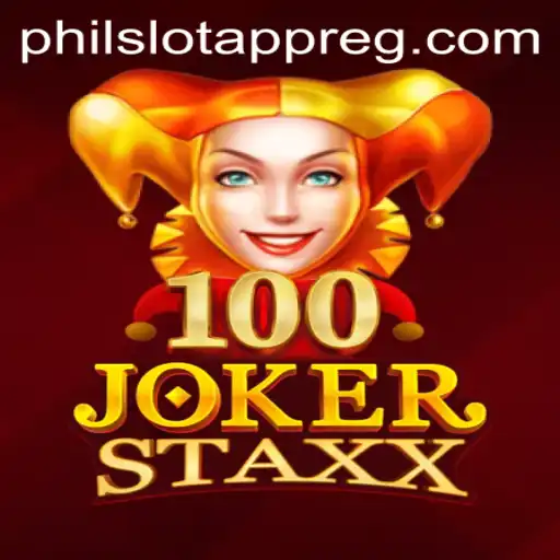 Unveiling the Thrills of 100JokerStaxx: A Dive into the World of PHIL Slot App