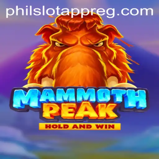 MammothPeak: The Thrilling New Addition to the PHIL Slot App