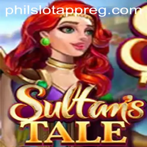 Unveiling Sultanstale: A Riveting Experience on the PHIL Slot App