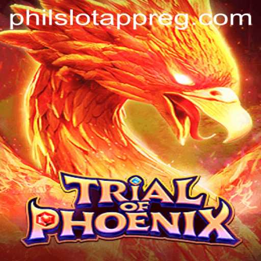 Exploring TrialofPhoenix on PHIL Slot App: A Thrilling Adventure Awaits